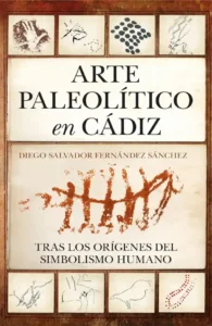 Portada del libro Arte paleolítico en Cádiz de Diego Salvador Fernández Sánchez