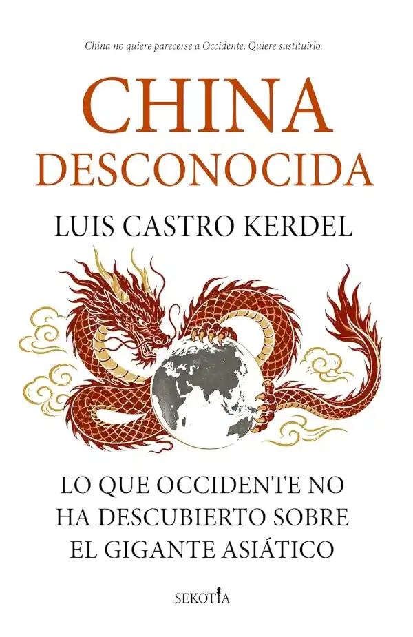 Portada del libro China desconocida, de Luis Castro Kerdel