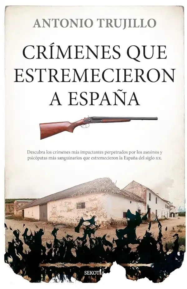 Portada del libro Crímenes que estremecieron a España, de Antonio Trujillo García