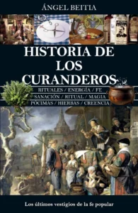 Portada del libro Historia de los curanderos de Ángel Beitia