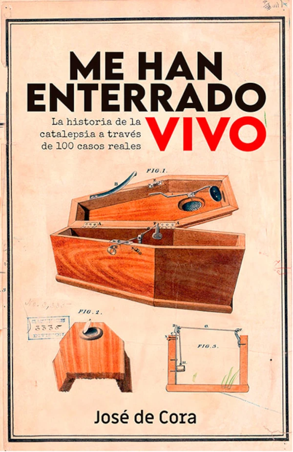 Portada del libro Me han enterrado vivo de José de Cora