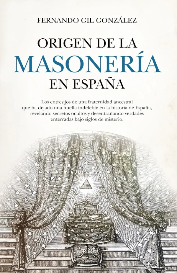 Portada del libro “Origen de la masonería en España” de Fernando Gil-González, grabado y símbolo triangular.