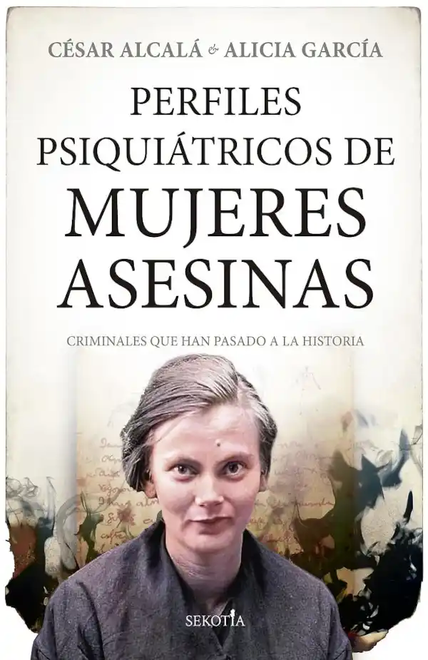Portada del libro Perfiles psiquiátricos de mujeres asesinas, sobre perfiles psicológicos de mujeres asesinas