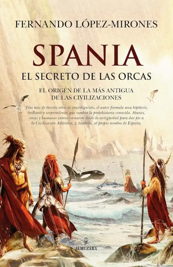 Spania el secreto de las orcas, libro de Fernando López-Mirones publicado por Almuzara